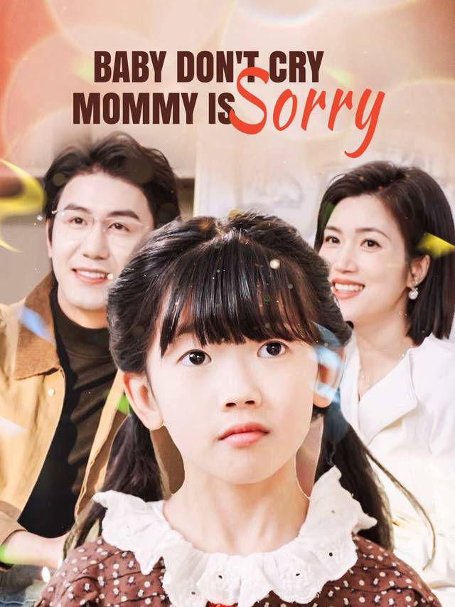 Baby Don't Cry, Mommy is Sorry movie