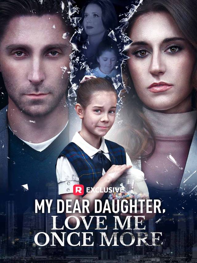 My Dear Daughter, Love Me Once More
