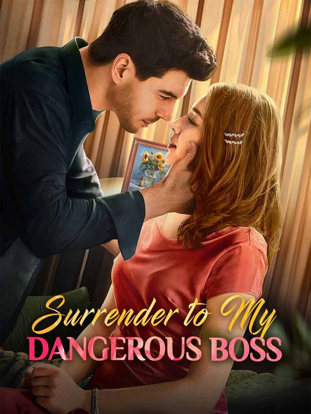 Surrender to My Dangerous Boss movie