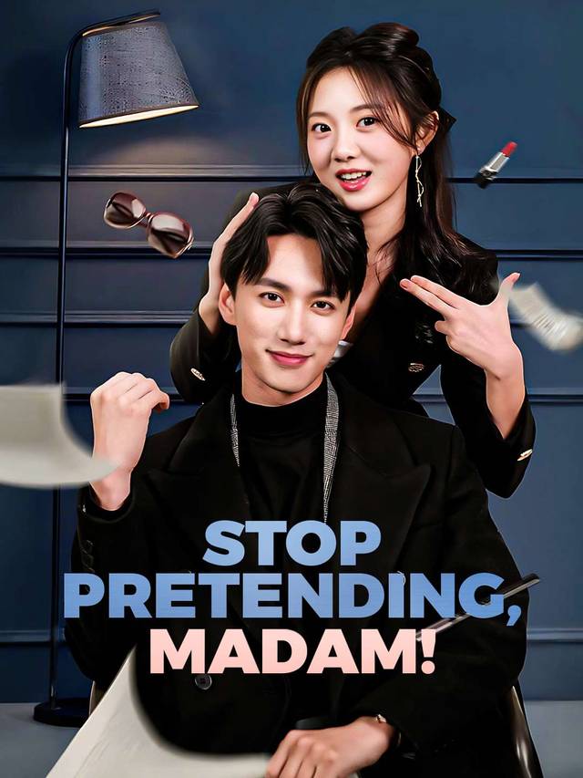 Stop Pretending, Madam! movie