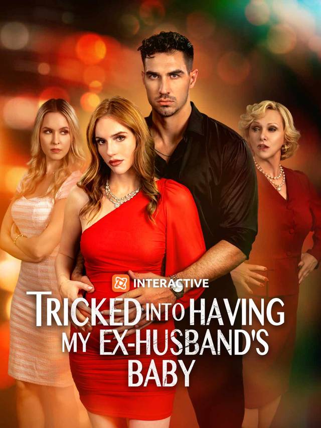 Tricked into Having my Ex-Husband's Baby movie