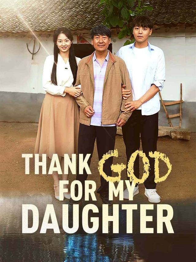 Thank God for My Daughter movie