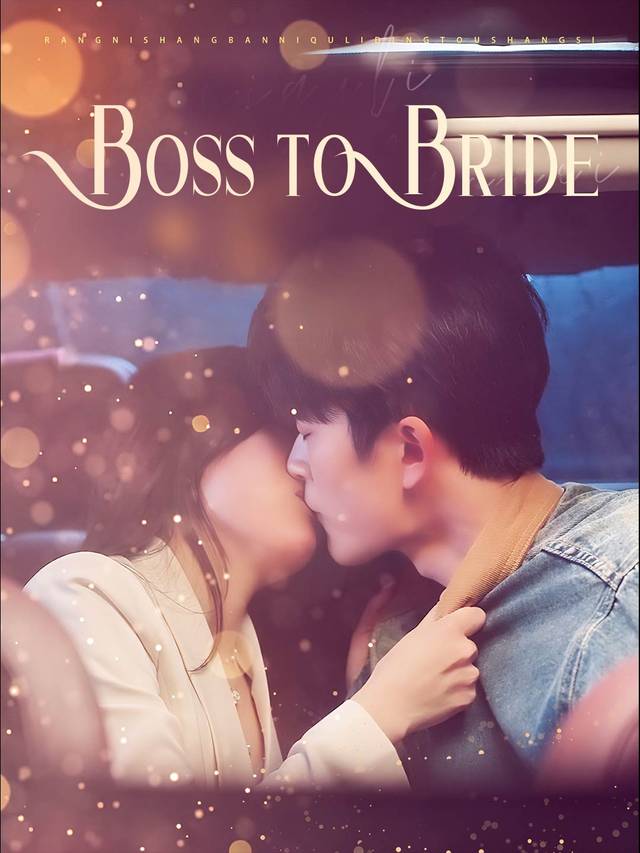 Boss to Bride movie