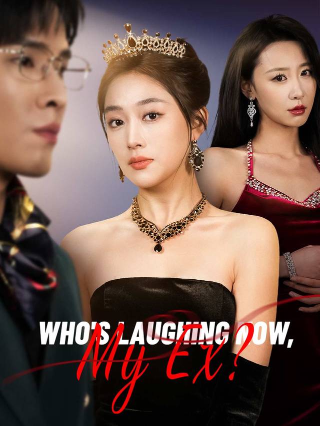 Who's Laughing Now, My Ex? movie