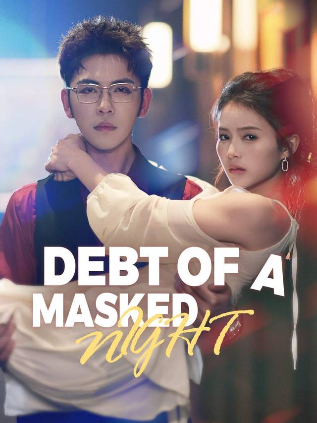 Debt of a Masked Night movie