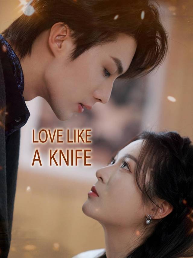 Love Like a Knife movie