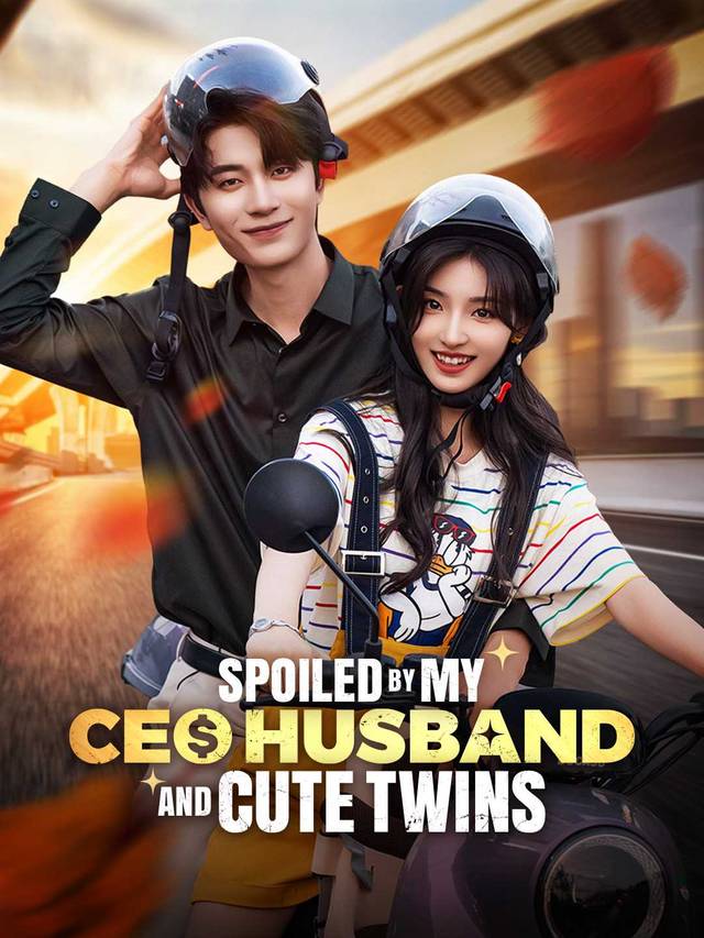 Spoiled by My CEO Husband and Cute Twins movie