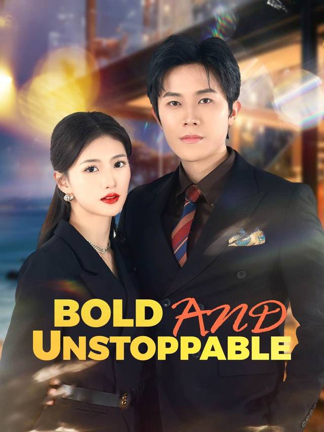Bold and Unstoppable movie