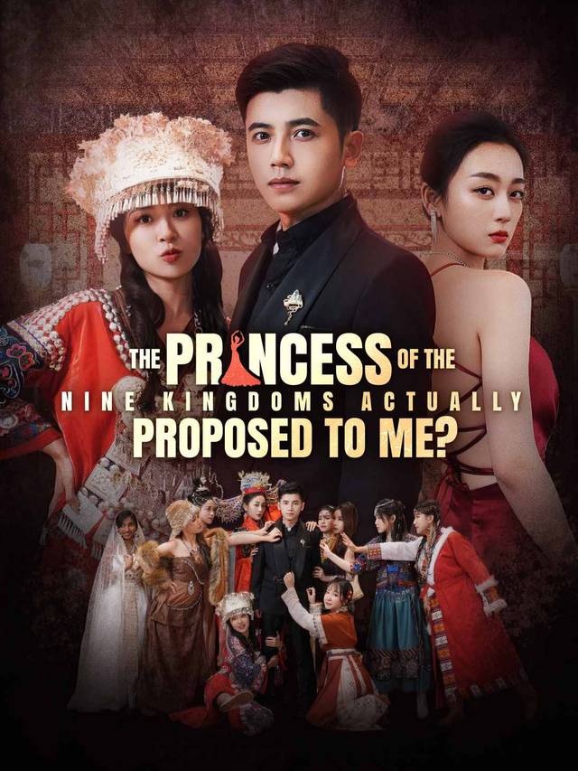 The princess of the Nine Kingdoms actually proposed to me? movie