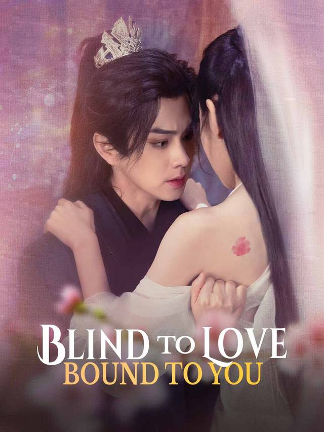 Blind to Love, Bound to You movie