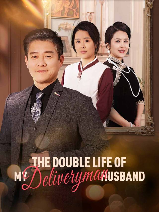 The Double Life of My Deliveryman Husband movie