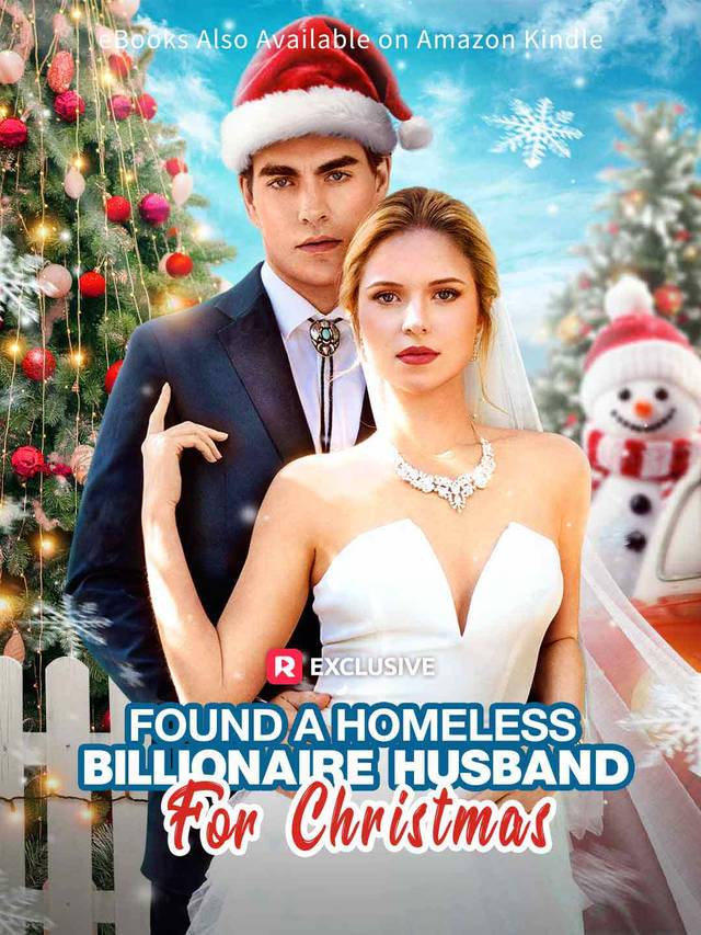 Found A Homeless Billionaire Husband for Christmas [Complete] movie