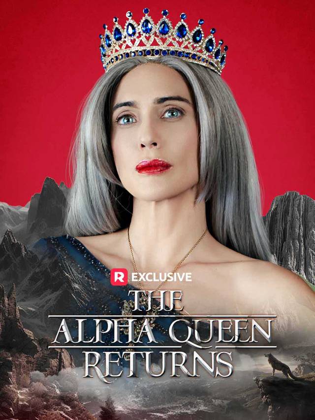 The Alpha Queen Returns [Complete] movie