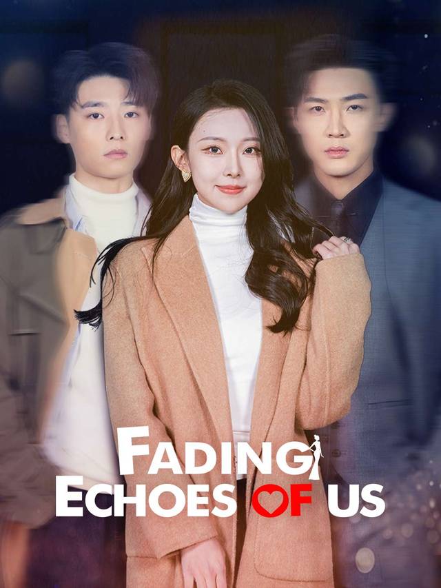 Fading Echoes of Us movie