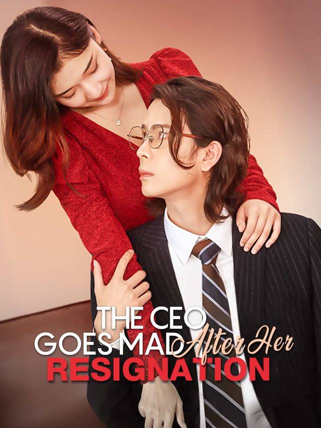 The CEO Goes Mad After Her Resignation movie