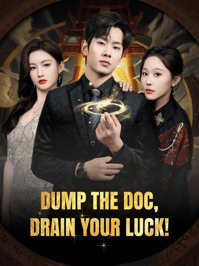 Dump the Doc, Drain Your Luck! movie