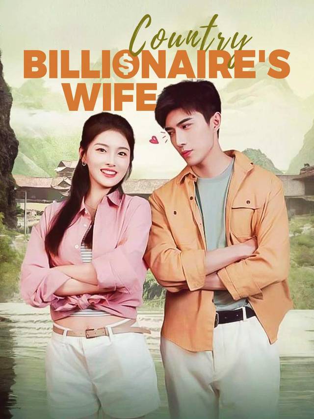 Country Billionaire's Wife movie