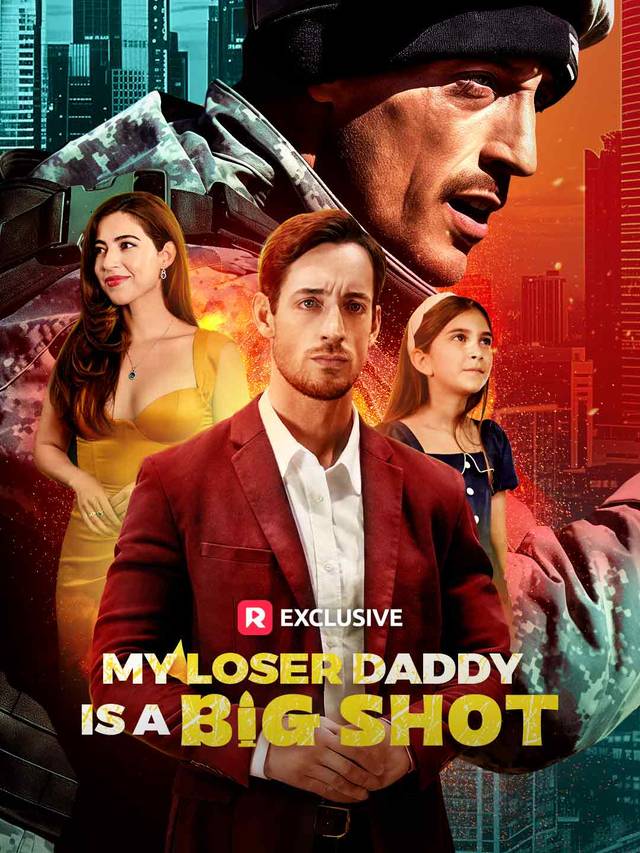 My Loser Daddy is a Big Shot movie