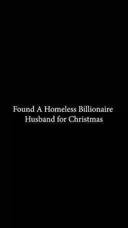 Found A Homeless Billionaire Husband for Christmas [Complete] episode 2