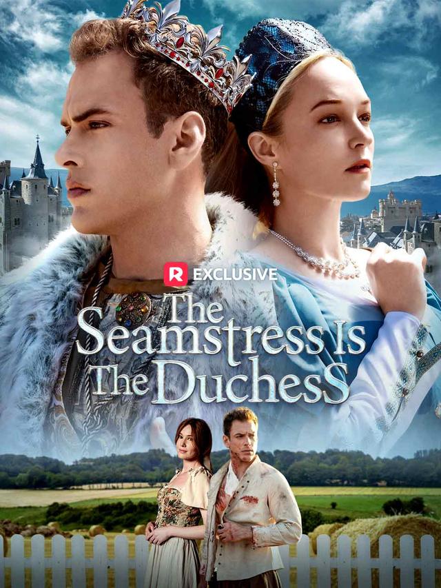 The Seamstress Is The Duchess