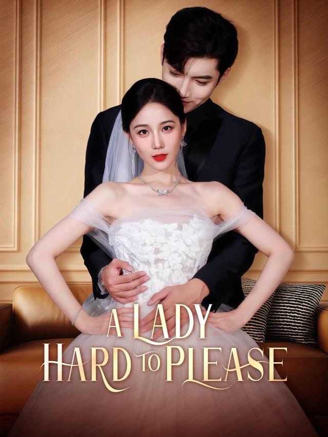 A Lady Hard to Please