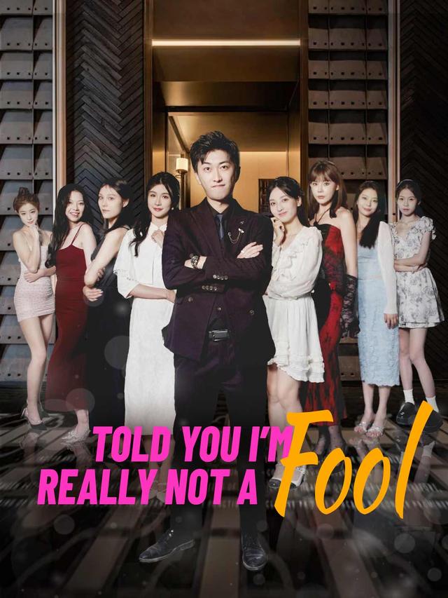 Told You: I’m Really Not a Fool
